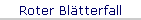 Roter Bltterfall